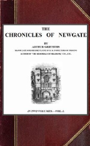 [Gutenberg 46649] • The Chronicles of Newgate, vol. 1/2